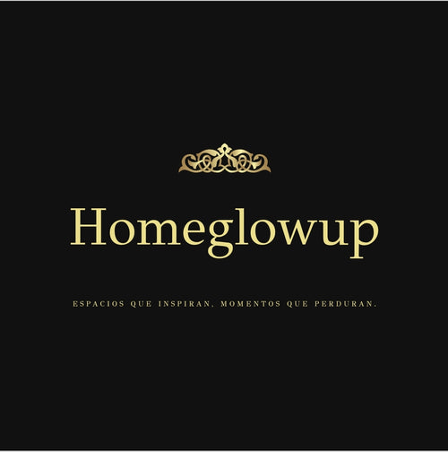 HOME GLOW UP!